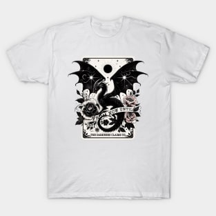 From Now Until The Darkness Claims Us T-Shirt